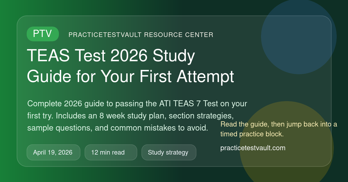 Sample Try Test TEAS Test 2026 Study Guide for Your First Attempt – practicetestvault.com