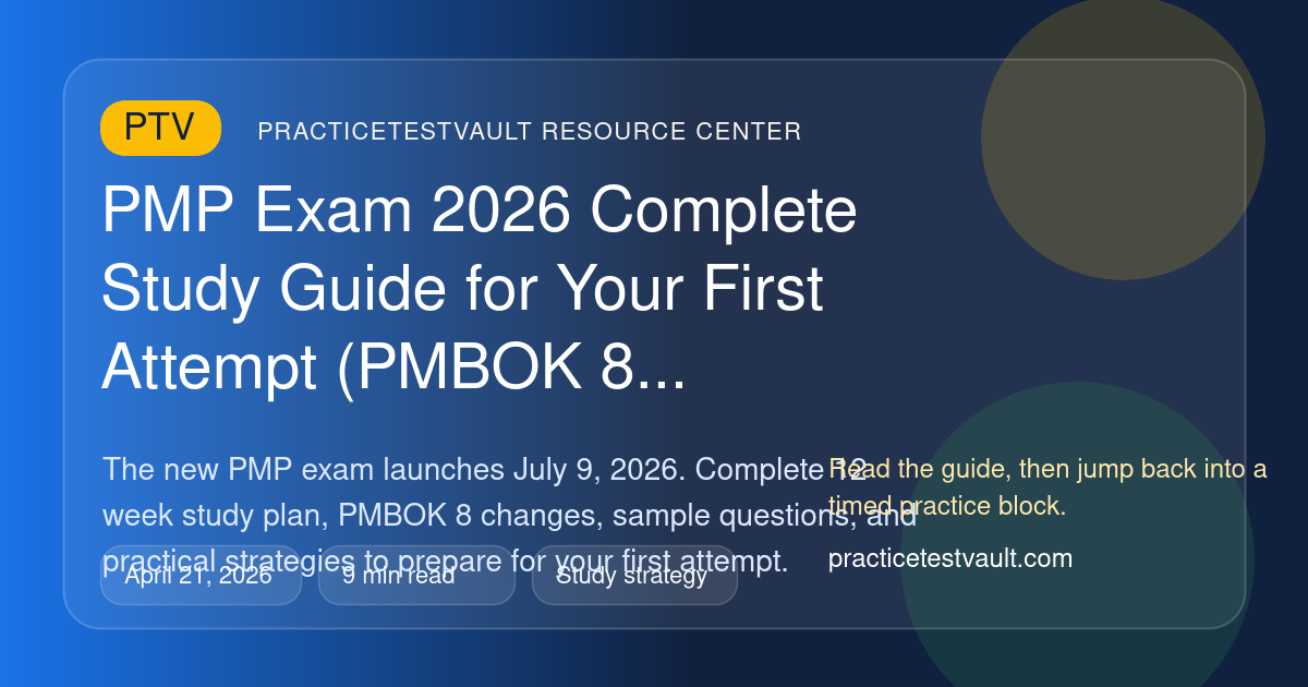 PMP Exam 2026 Complete Study Guide for Your First Attempt (PMBOK 8 ...