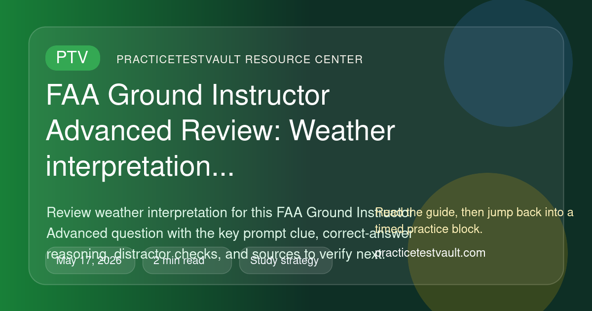 FAA Ground Instructor Advanced Review: Weather interpretation ...
