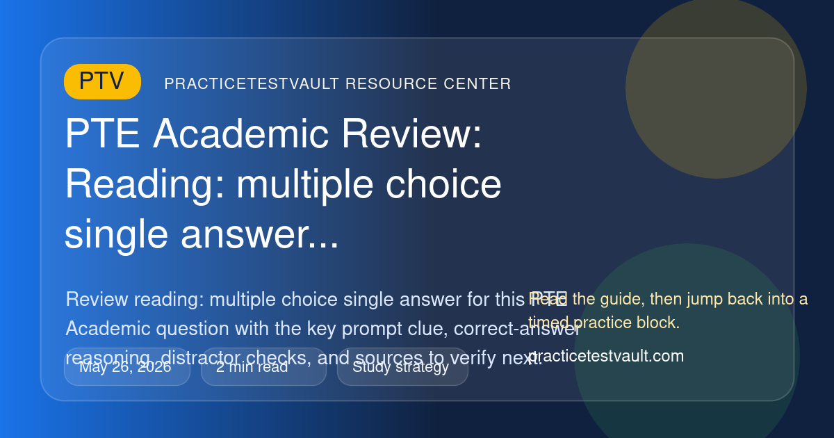 PTE Academic Review: Reading: multiple choice single answer ...