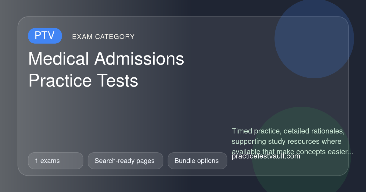 Medical Admissions Practice Tests | Exact Exam Pages and Free Samples ...