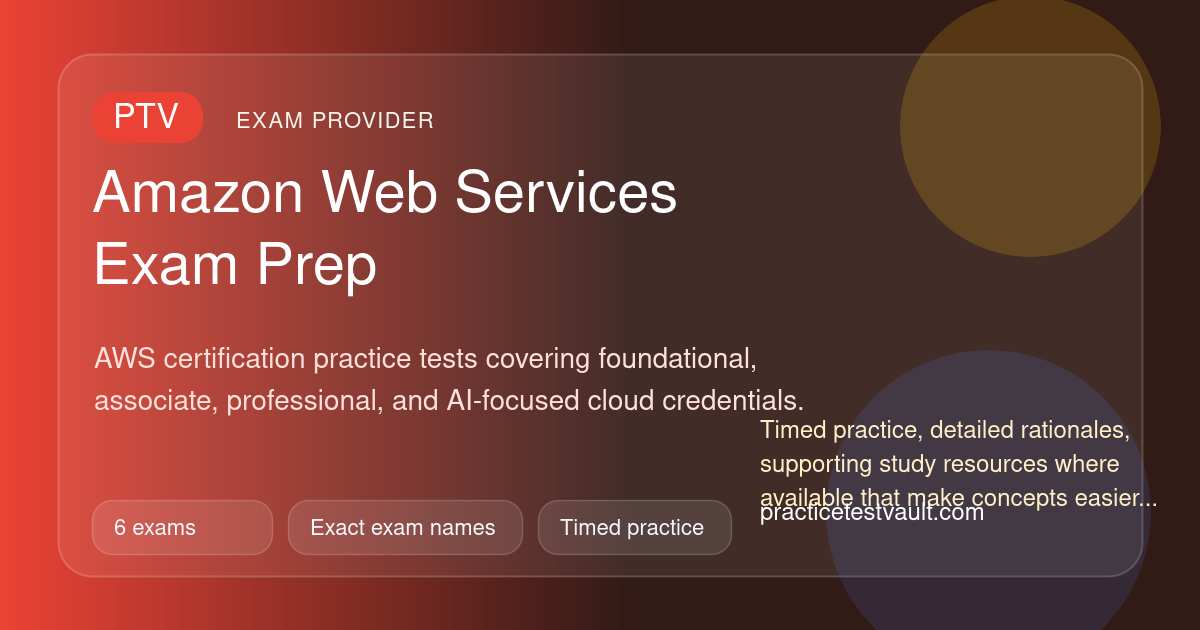 Amazon Web Services Practice Tests | Exact Exam Pages and Free Samples ...